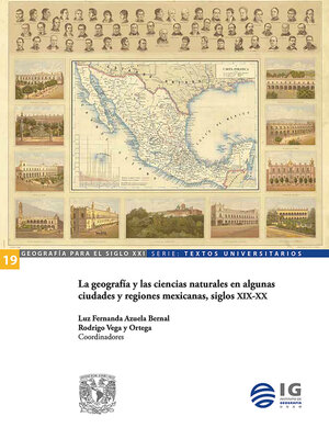 cover image of La geografía y las ciencias naturales en algunas ciudades y regiones mexicanas, siglos XIX-XX